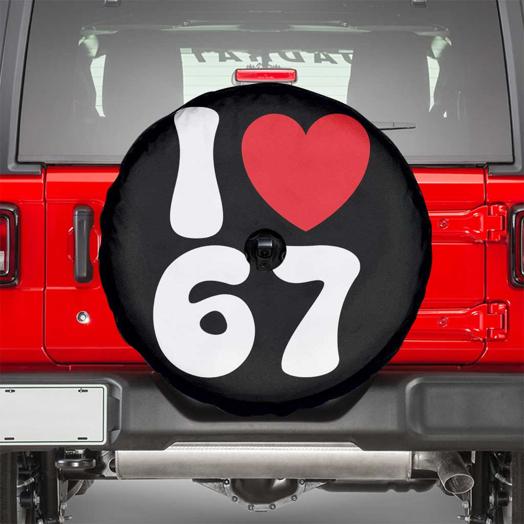 I Love 67 Spare Tire Cover 67th Birthday Six Seven Funny Gen Alpha Slang Saying - Wonder Print Shop
