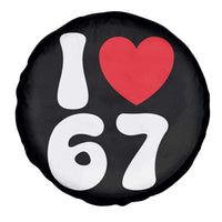 I Love 67 Spare Tire Cover 67th Birthday Six Seven Funny Gen Alpha Slang Saying - Wonder Print Shop
