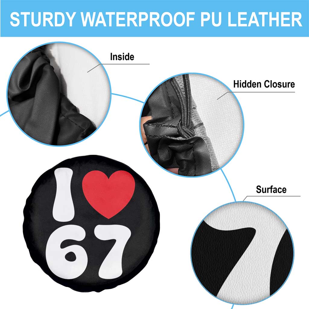 I Love 67 Spare Tire Cover 67th Birthday Six Seven Funny Gen Alpha Slang Saying - Wonder Print Shop