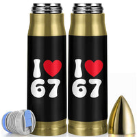 I Love 67 Bullet Tumbler 67th Birthday Six Seven Funny Gen Alpha Slang Saying - Wonder Print Shop