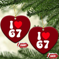 I Love 67 Ceramic Ornament 67th Birthday Six Seven Funny Gen Alpha Slang Saying - Wonder Print Shop