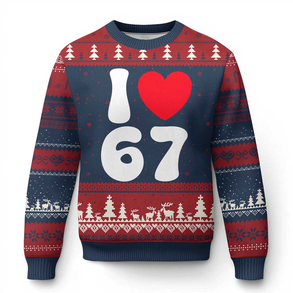 I Love 67 Ugly Christmas Sweater 67th Birthday Six Seven Funny Gen Alpha Slang Saying - Wonder Print Shop