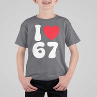 I Love 67 T Shirt For Kid 67th Birthday Six Seven Funny Gen Alpha Slang Saying - Wonder Print Shop
