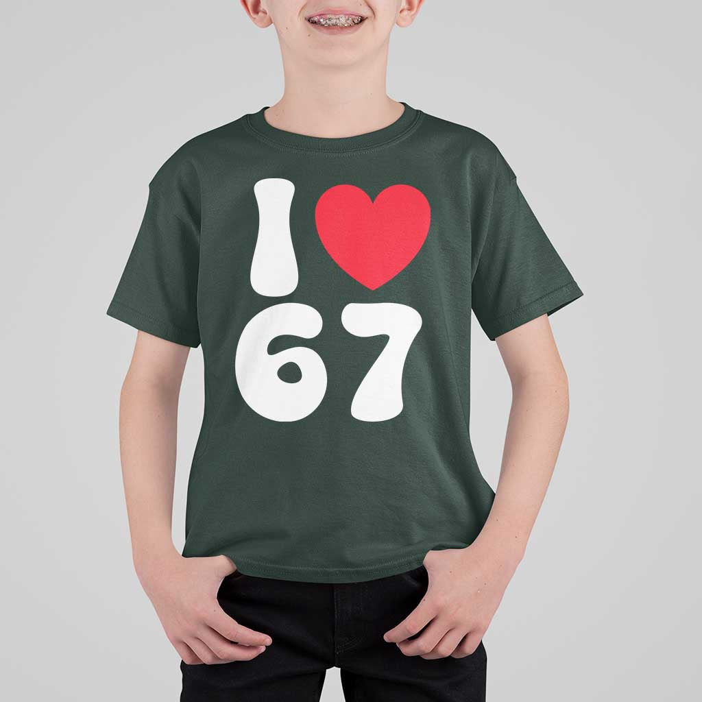 I Love 67 T Shirt For Kid 67th Birthday Six Seven Funny Gen Alpha Slang Saying - Wonder Print Shop