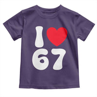 I Love 67 Toddler T Shirt 67th Birthday Six Seven Funny Gen Alpha Slang Saying - Wonder Print Shop