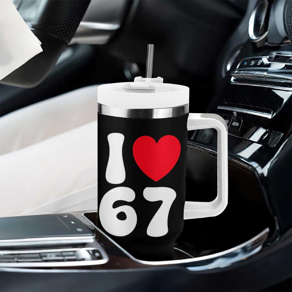 I Love 67 Tumbler With Handle 67th Birthday Six Seven Funny Gen Alpha Slang Saying - Wonder Print Shop