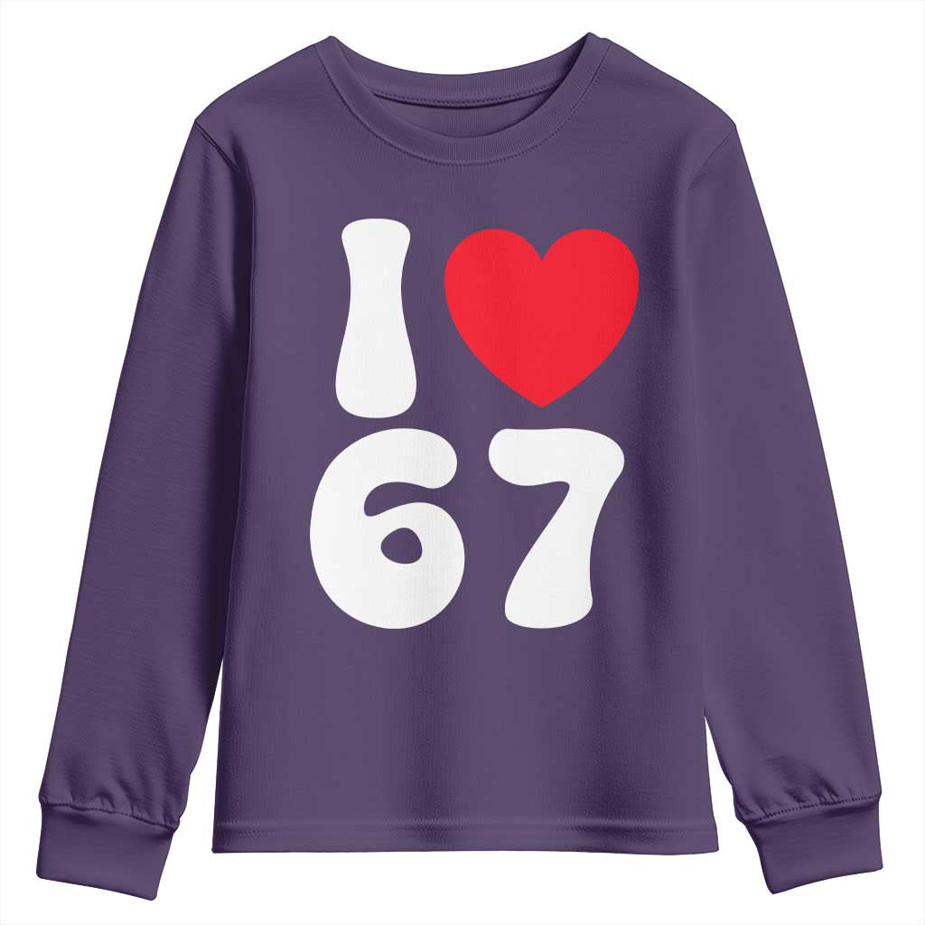 I Love 67 Youth Sweatshirt 67th Birthday Six Seven Funny Gen Alpha Slang Saying - Wonder Print Shop