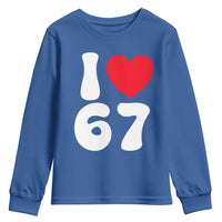 I Love 67 Youth Sweatshirt 67th Birthday Six Seven Funny Gen Alpha Slang Saying - Wonder Print Shop