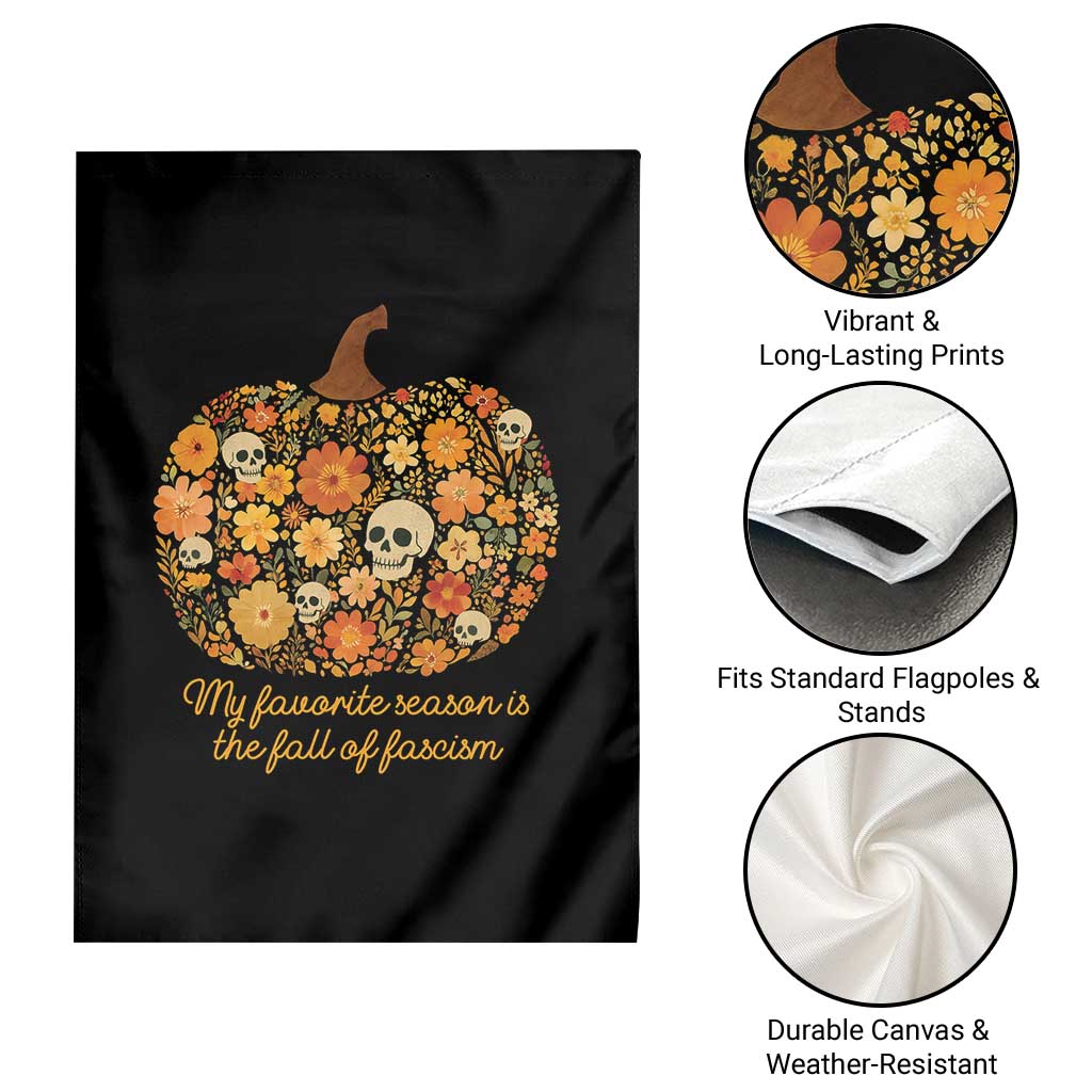 My Favorite Season is the Fall of Fascism Garden Flag Social Justice Halloween Activist - Wonder Print Shop
