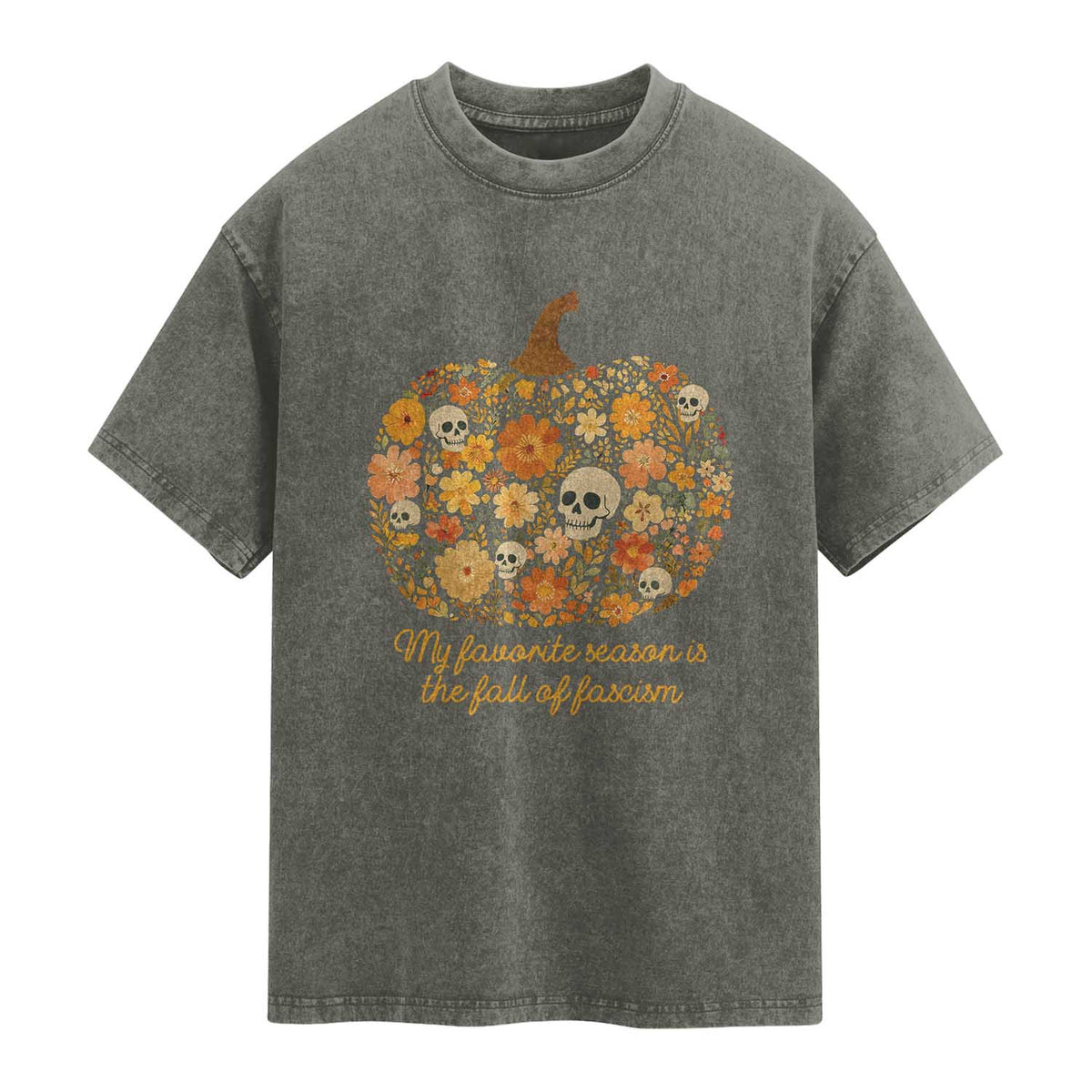 My Favorite Season is the Fall of Fascism Washed Cotton T-Shirt Social Justice Halloween Activist