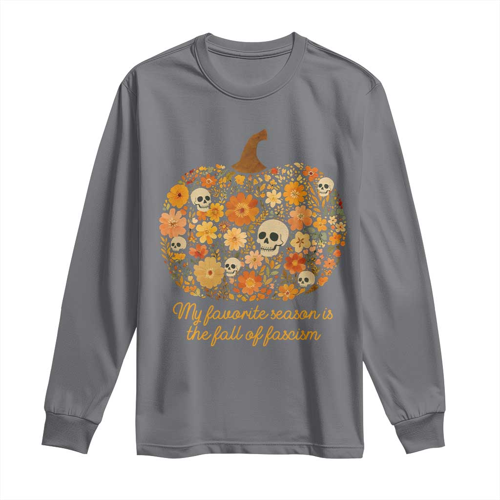 My Favorite Season is the Fall of Fascism Long Sleeve Shirt Social Justice Halloween Activist - Wonder Print Shop