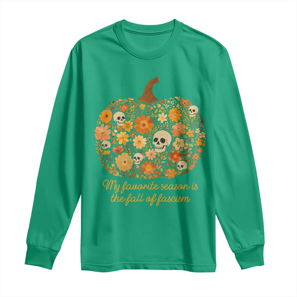 My Favorite Season is the Fall of Fascism Long Sleeve Shirt Social Justice Halloween Activist - Wonder Print Shop