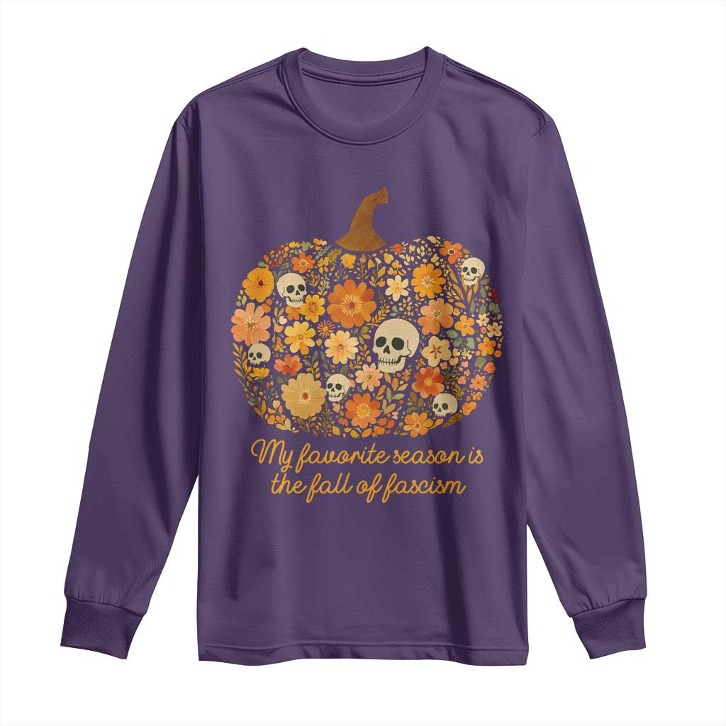 My Favorite Season is the Fall of Fascism Long Sleeve Shirt Social Justice Halloween Activist - Wonder Print Shop