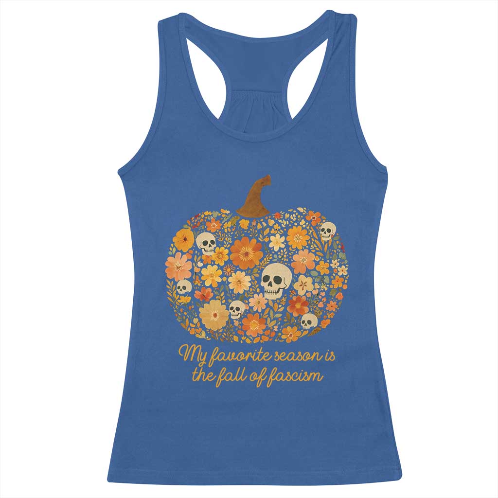 My Favorite Season is the Fall of Fascism Racerback Tank Top Social Justice Halloween Activist - Wonder Print Shop