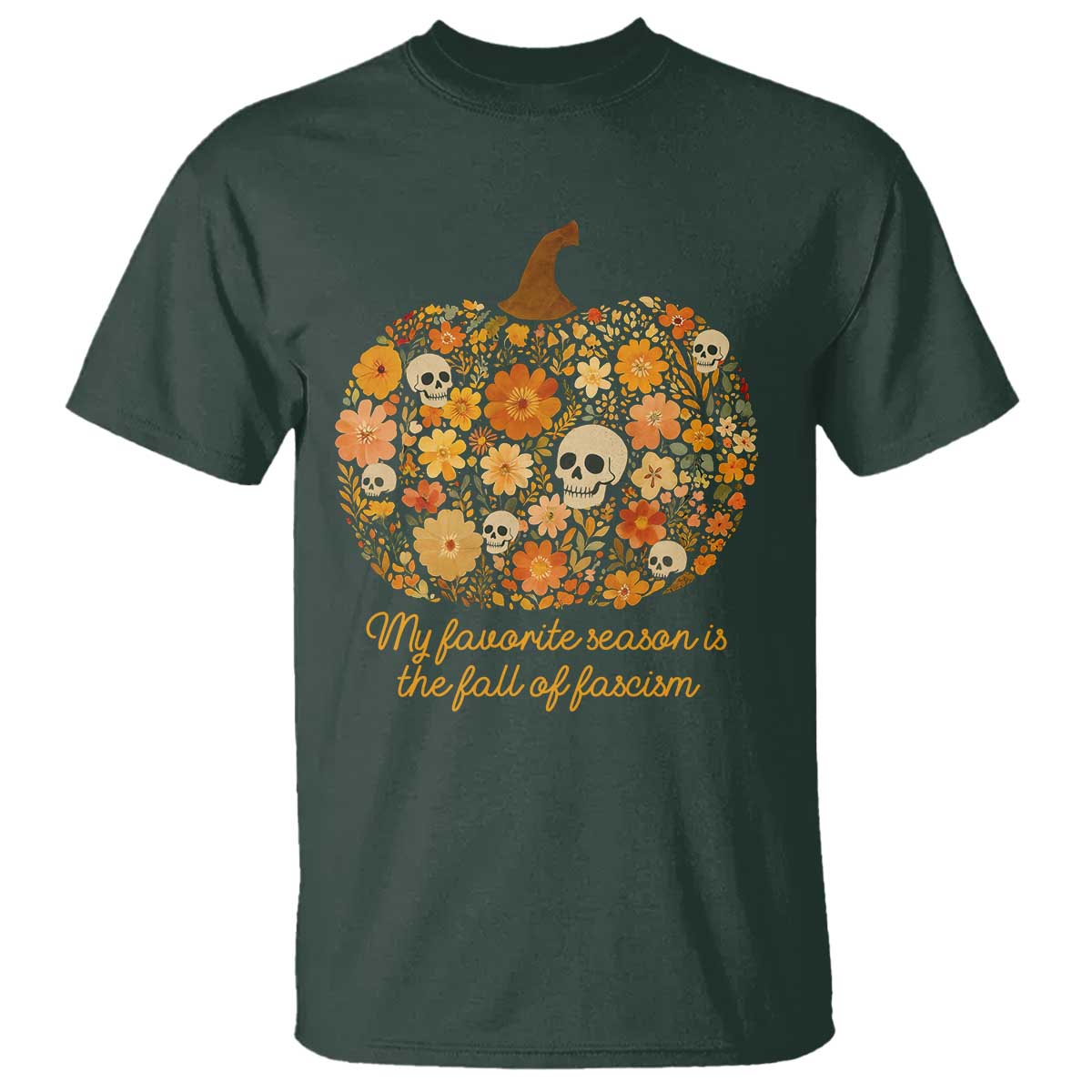 My Favorite Season is the Fall of Fascism T Shirt Social Justice Halloween Activist - Wonder Print Shop