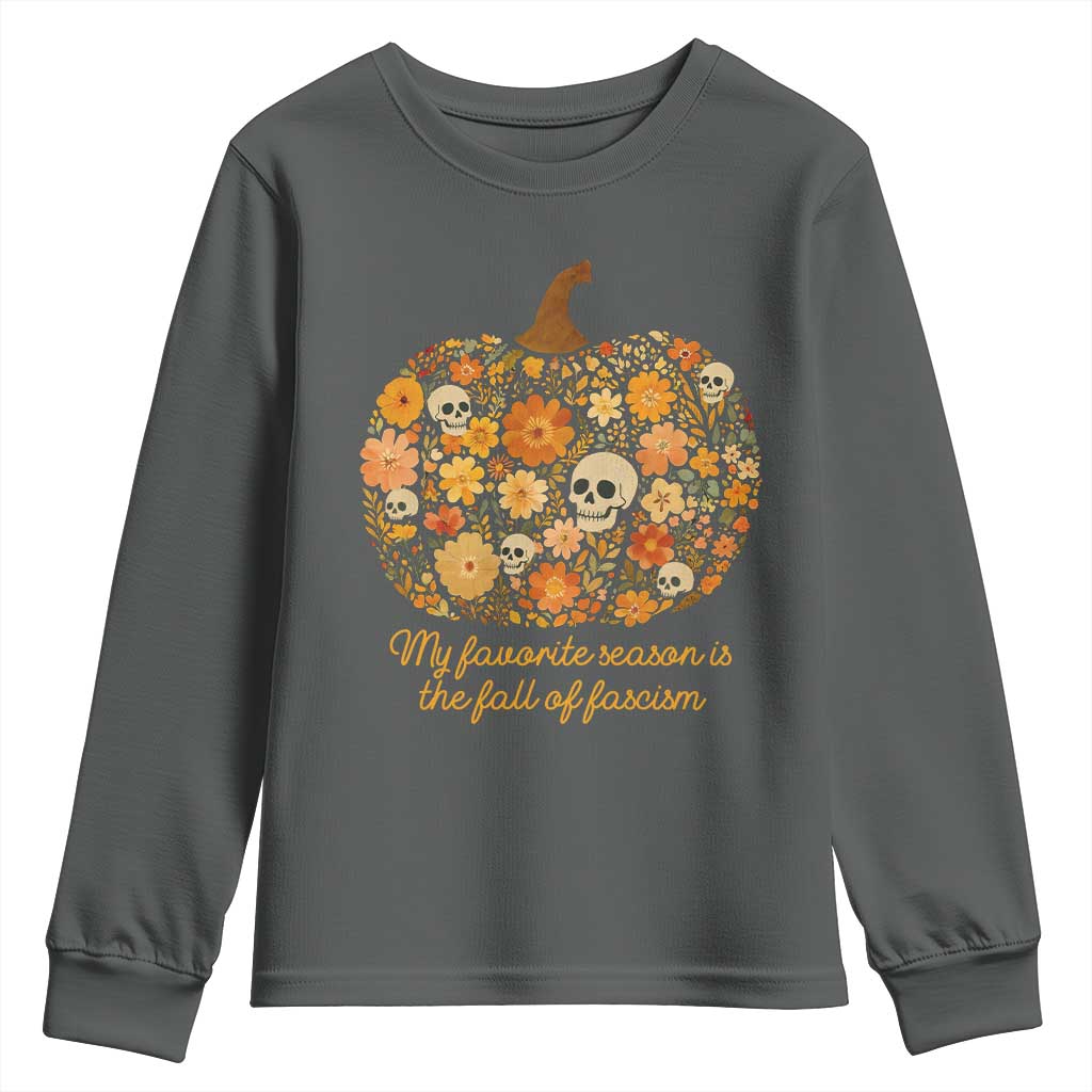 My Favorite Season is the Fall of Fascism Youth Sweatshirt Social Justice Halloween Activist - Wonder Print Shop