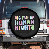 Big Fan Of Human Rights Spare Tire Cover Social Justice Equality Activist - Wonder Print Shop