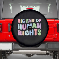 Big Fan Of Human Rights Spare Tire Cover Social Justice Equality Activist - Wonder Print Shop