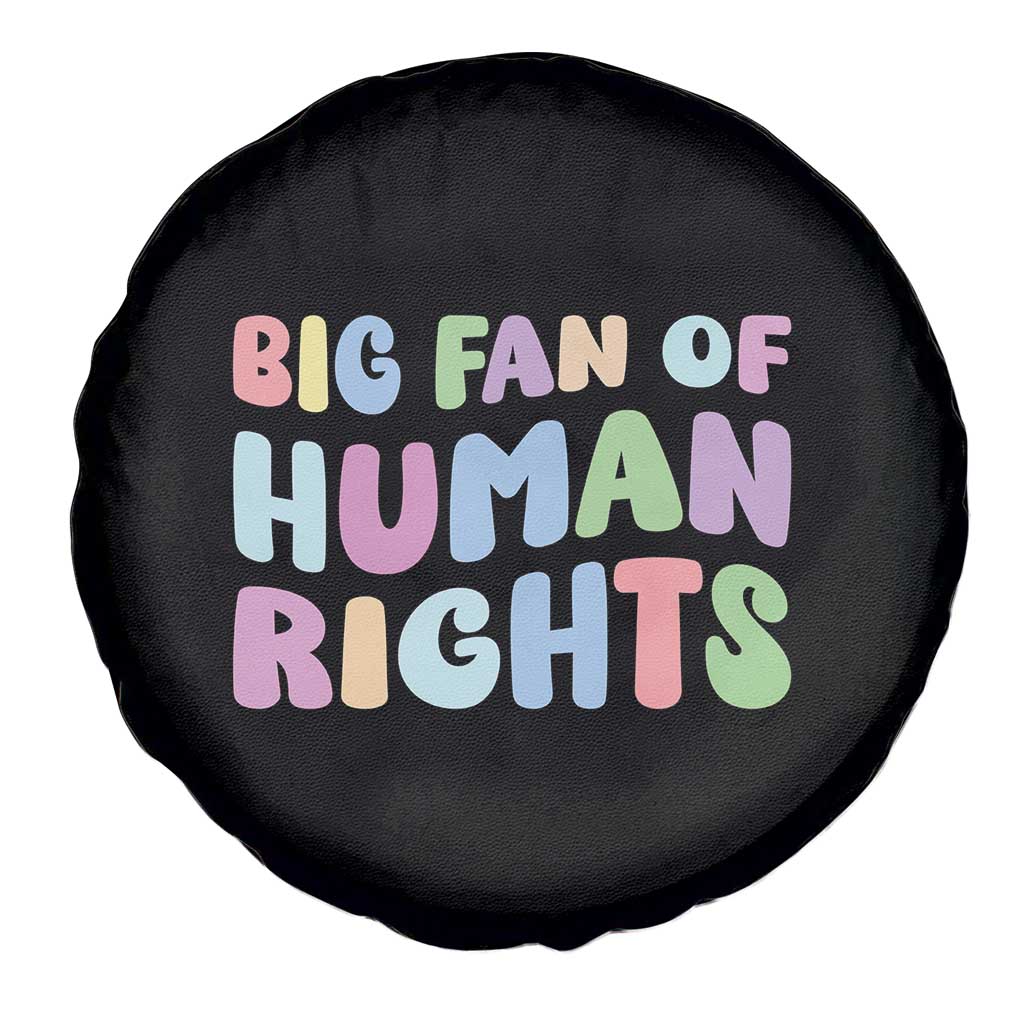 Big Fan Of Human Rights Spare Tire Cover Social Justice Equality Activist - Wonder Print Shop