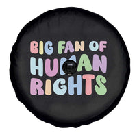 Big Fan Of Human Rights Spare Tire Cover Social Justice Equality Activist - Wonder Print Shop