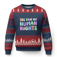 Big Fan Of Human Rights Ugly Christmas Sweater Social Justice Equality Activist - Wonder Print Shop