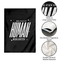 Big Fan Of Human Rights Garden Flag Equality Activist - Wonder Print Shop