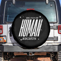 Big Fan Of Human Rights Spare Tire Cover Equality Activist - Wonder Print Shop