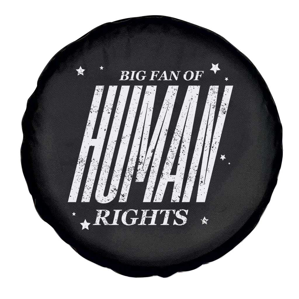 Big Fan Of Human Rights Spare Tire Cover Equality Activist - Wonder Print Shop