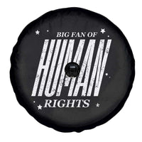 Big Fan Of Human Rights Spare Tire Cover Equality Activist - Wonder Print Shop