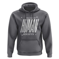 Big Fan Of Human Rights Hoodie Equality Activist - Wonder Print Shop