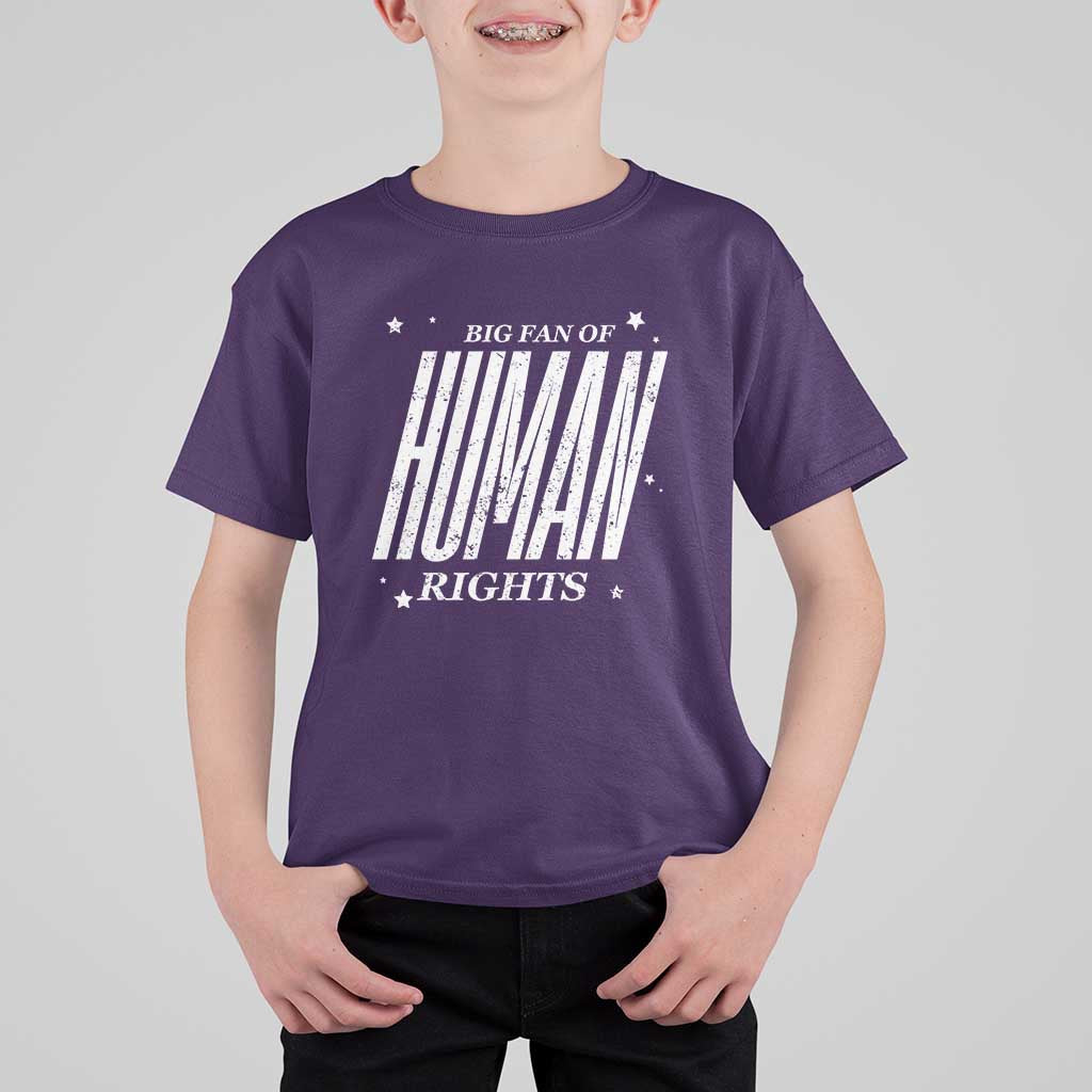 Big Fan Of Human Rights T Shirt For Kid Equality Activist - Wonder Print Shop