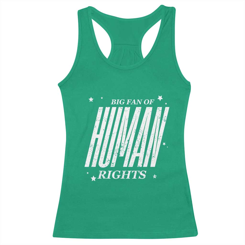 Big Fan Of Human Rights Racerback Tank Top Equality Activist - Wonder Print Shop