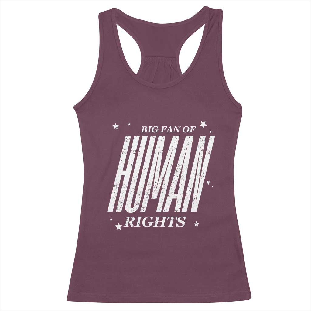 Big Fan Of Human Rights Racerback Tank Top Equality Activist - Wonder Print Shop