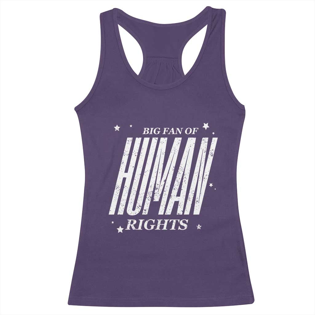 Big Fan Of Human Rights Racerback Tank Top Equality Activist - Wonder Print Shop