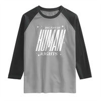 Big Fan Of Human Rights Raglan Shirt Equality Activist - Wonder Print Shop