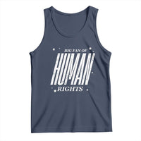 Big Fan Of Human Rights Tank Top Equality Activist - Wonder Print Shop