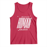 Big Fan Of Human Rights Tank Top Equality Activist - Wonder Print Shop