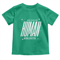 Big Fan Of Human Rights Toddler T Shirt Equality Activist - Wonder Print Shop