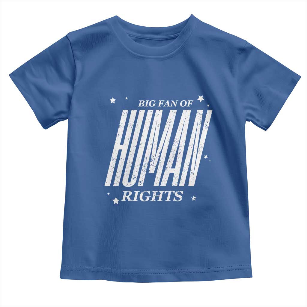Big Fan Of Human Rights Toddler T Shirt Equality Activist - Wonder Print Shop