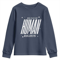 Big Fan Of Human Rights Youth Sweatshirt Equality Activist - Wonder Print Shop