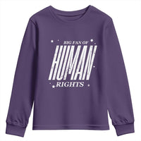 Big Fan Of Human Rights Youth Sweatshirt Equality Activist - Wonder Print Shop