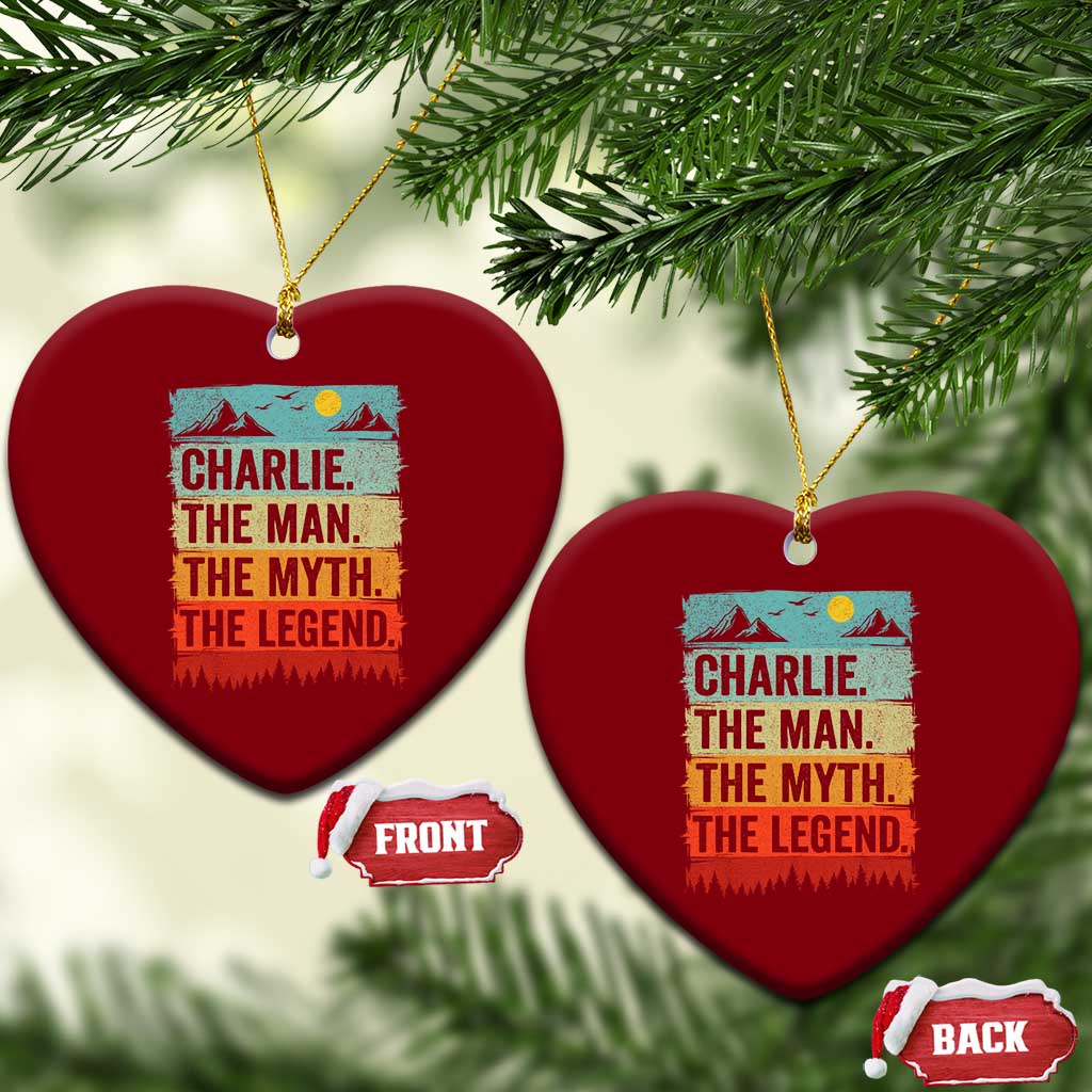 Charlie The Man The Myth The Legend Ceramic Ornament Retro Vintage - Wonder Print Shop
