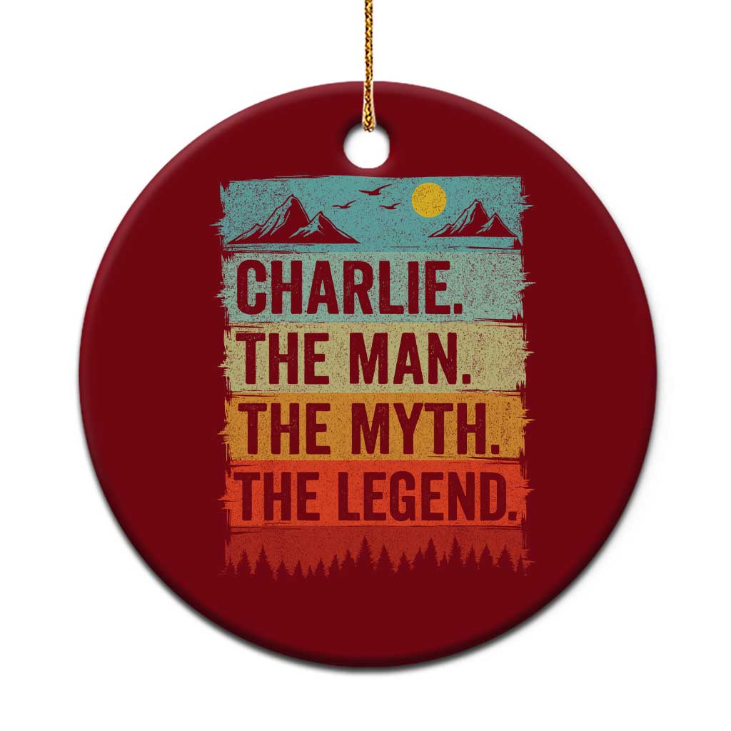 Charlie The Man The Myth The Legend Ceramic Ornament Retro Vintage - Wonder Print Shop