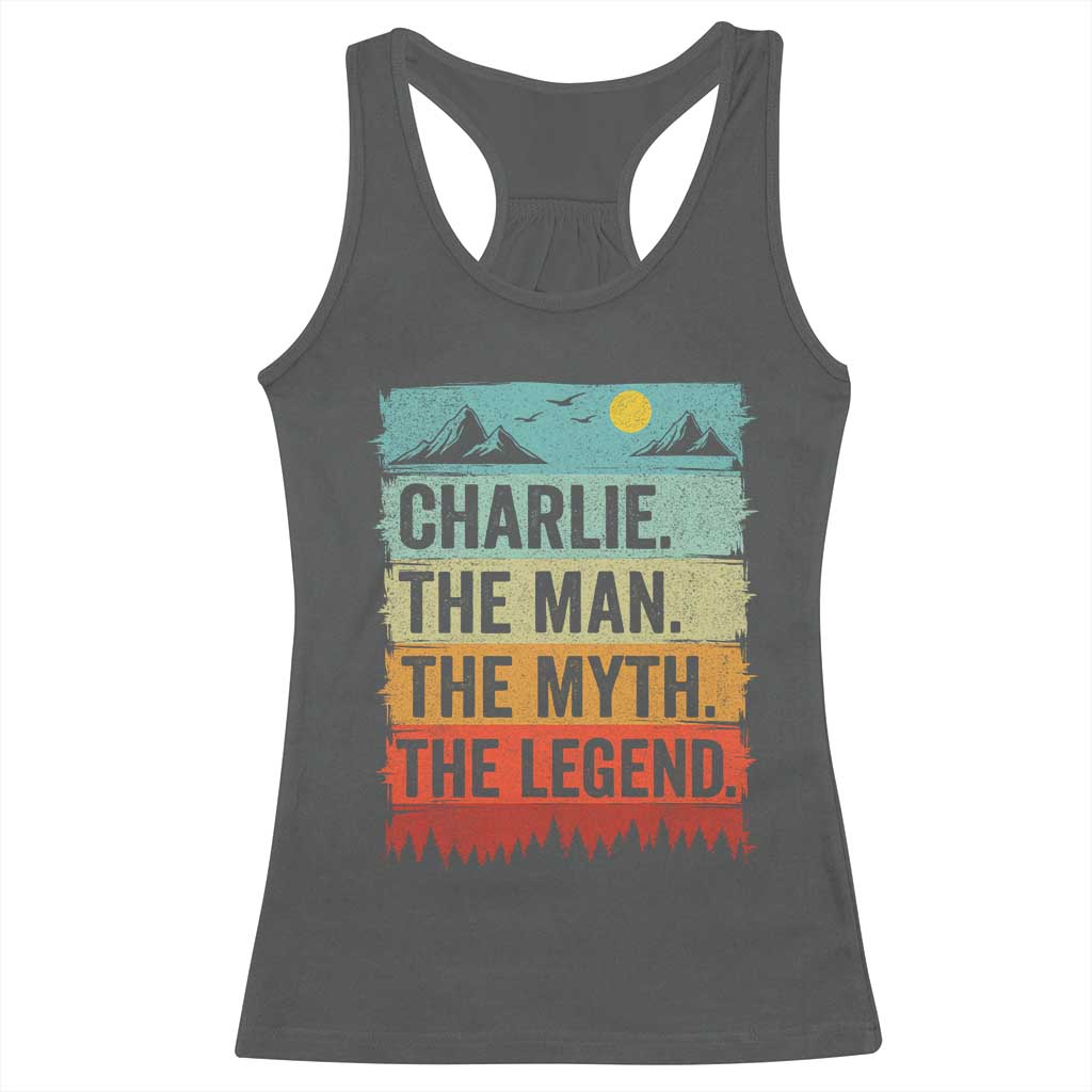 Charlie The Man The Myth The Legend Racerback Tank Top Retro Vintage - Wonder Print Shop