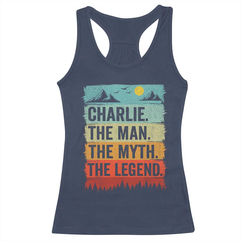 Charlie The Man The Myth The Legend Racerback Tank Top Retro Vintage - Wonder Print Shop