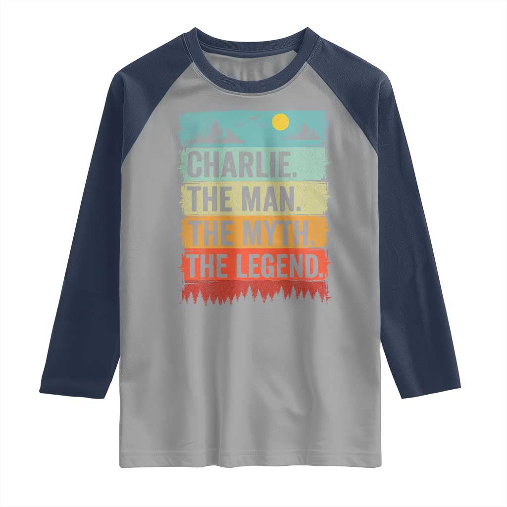 Charlie The Man The Myth The Legend Raglan Shirt Retro Vintage - Wonder Print Shop