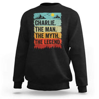 Charlie The Man The Myth The Legend Sweatshirt Retro Vintage - Wonder Print Shop