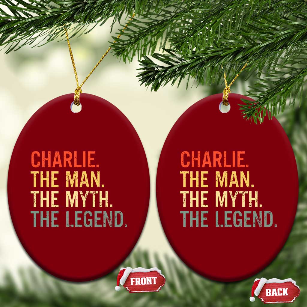 Retro Charlie The Man The Myth The Legend Ceramic Ornament - Wonder Print Shop