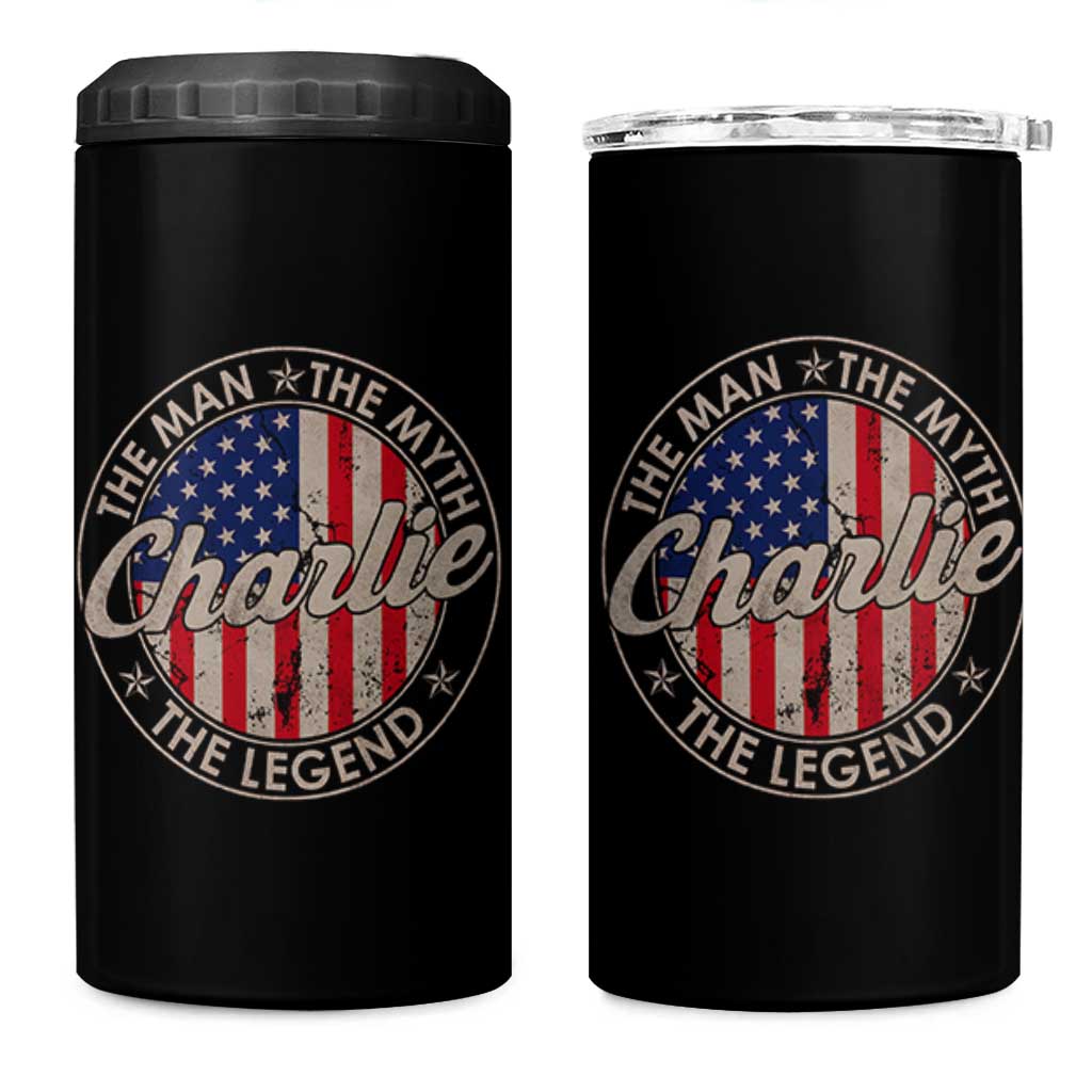 Charlie The Man The Myth The Legend 4 in 1 Can Cooler Tumbler Retro Vintage American Flag - Wonder Print Shop