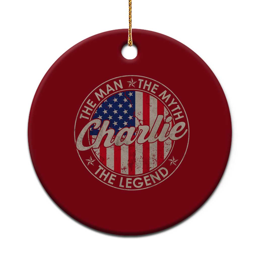 Charlie The Man The Myth The Legend Ceramic Ornament Retro Vintage American Flag - Wonder Print Shop